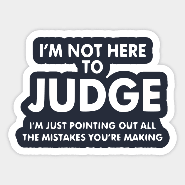 Judge Mistakes Sarcastic Judge Cool Humor Funny Sticker by Humorable